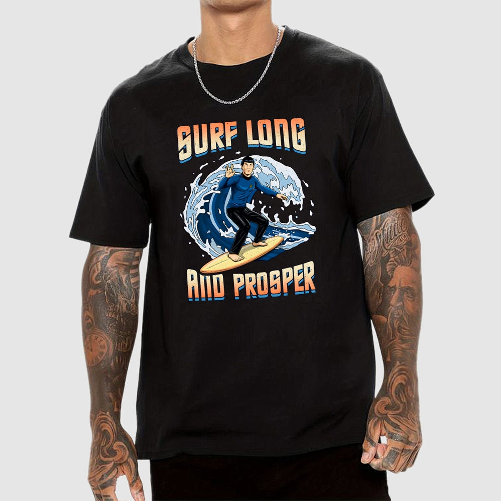 Surf Long And Prosper  T-Shirt