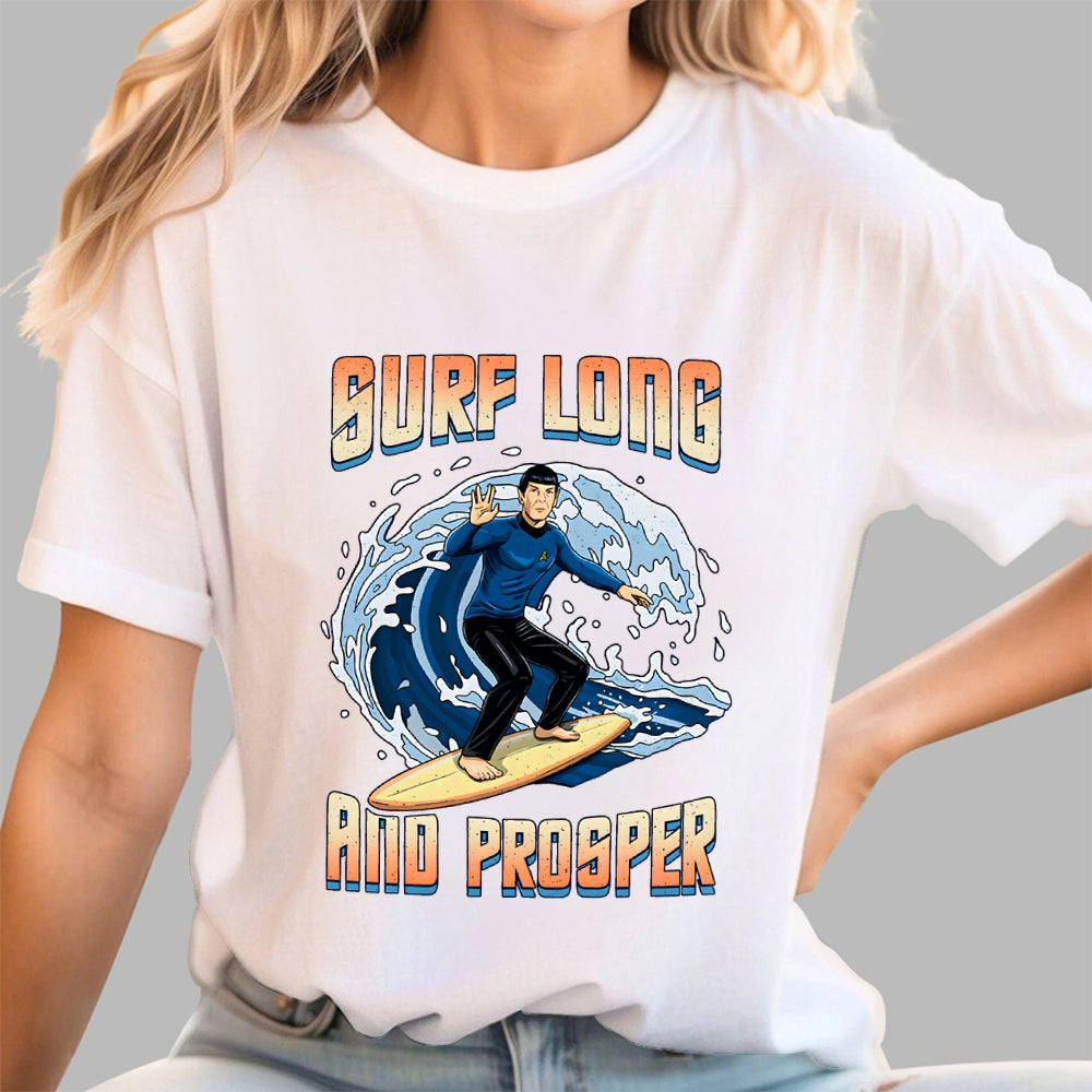 Surf Long And Prosper  T-Shirt