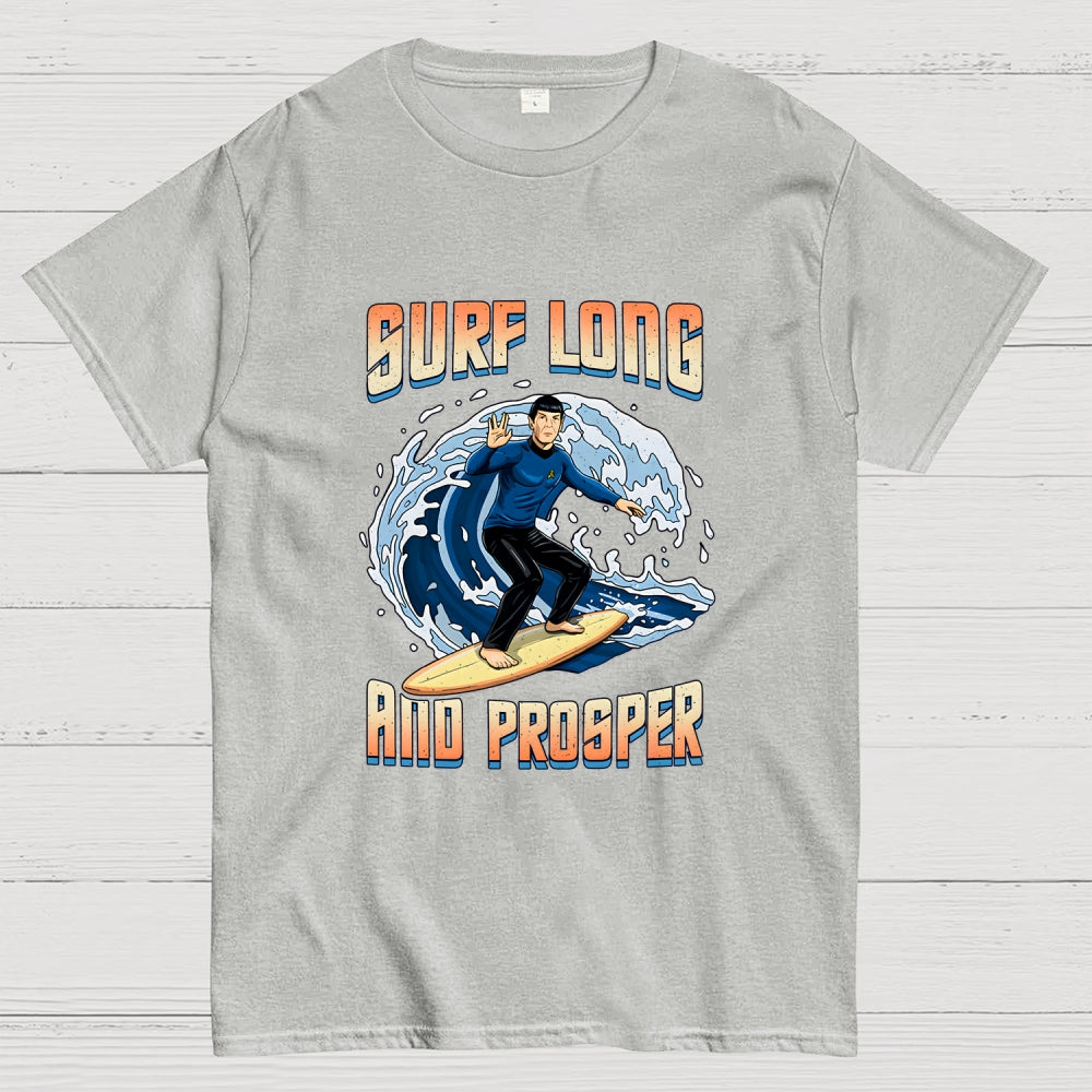 Surf Long And Prosper  T-Shirt