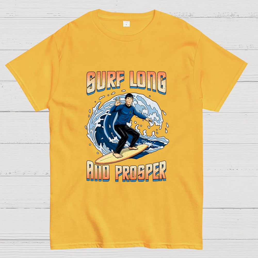 Surf Long And Prosper  T-Shirt