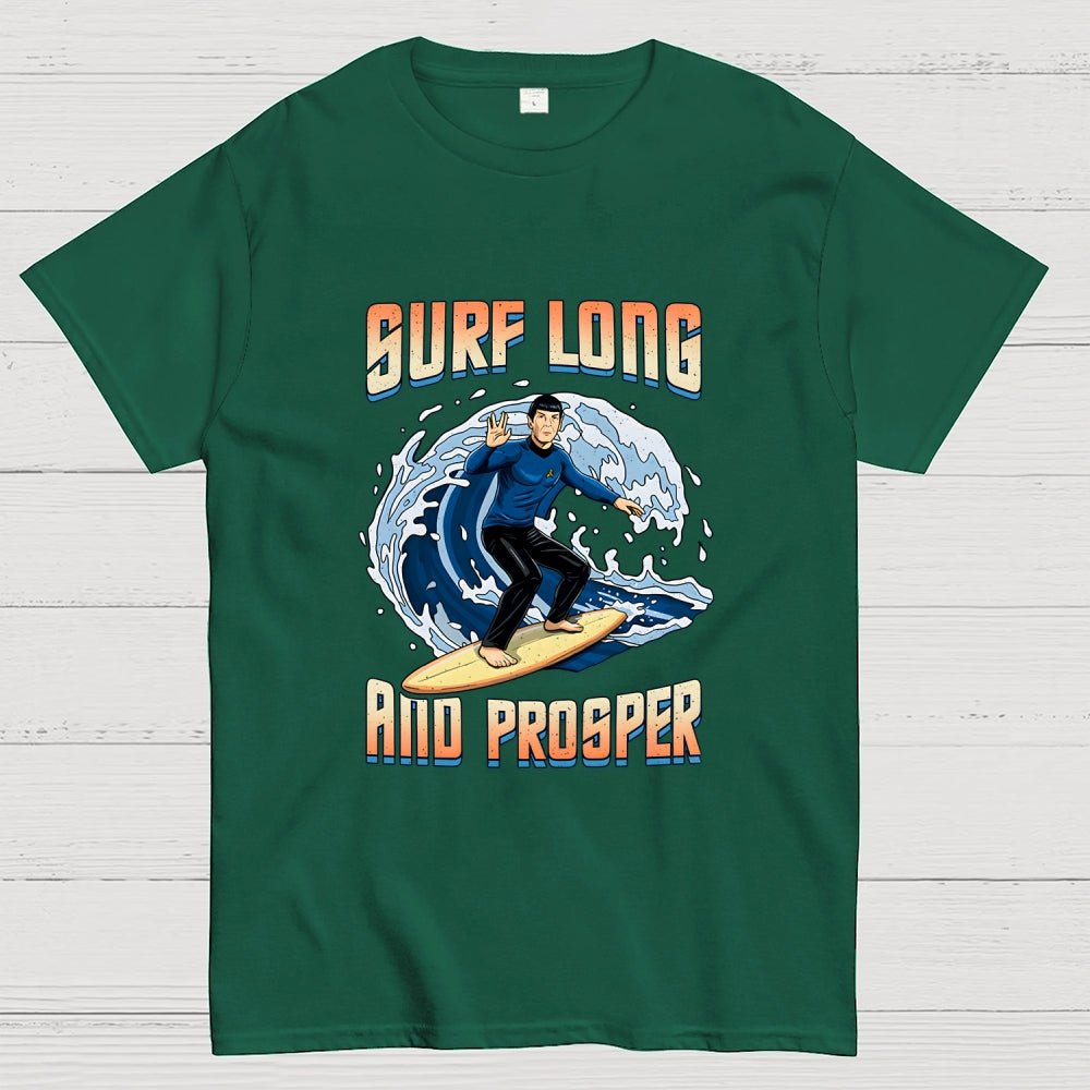 Surf Long And Prosper  T-Shirt