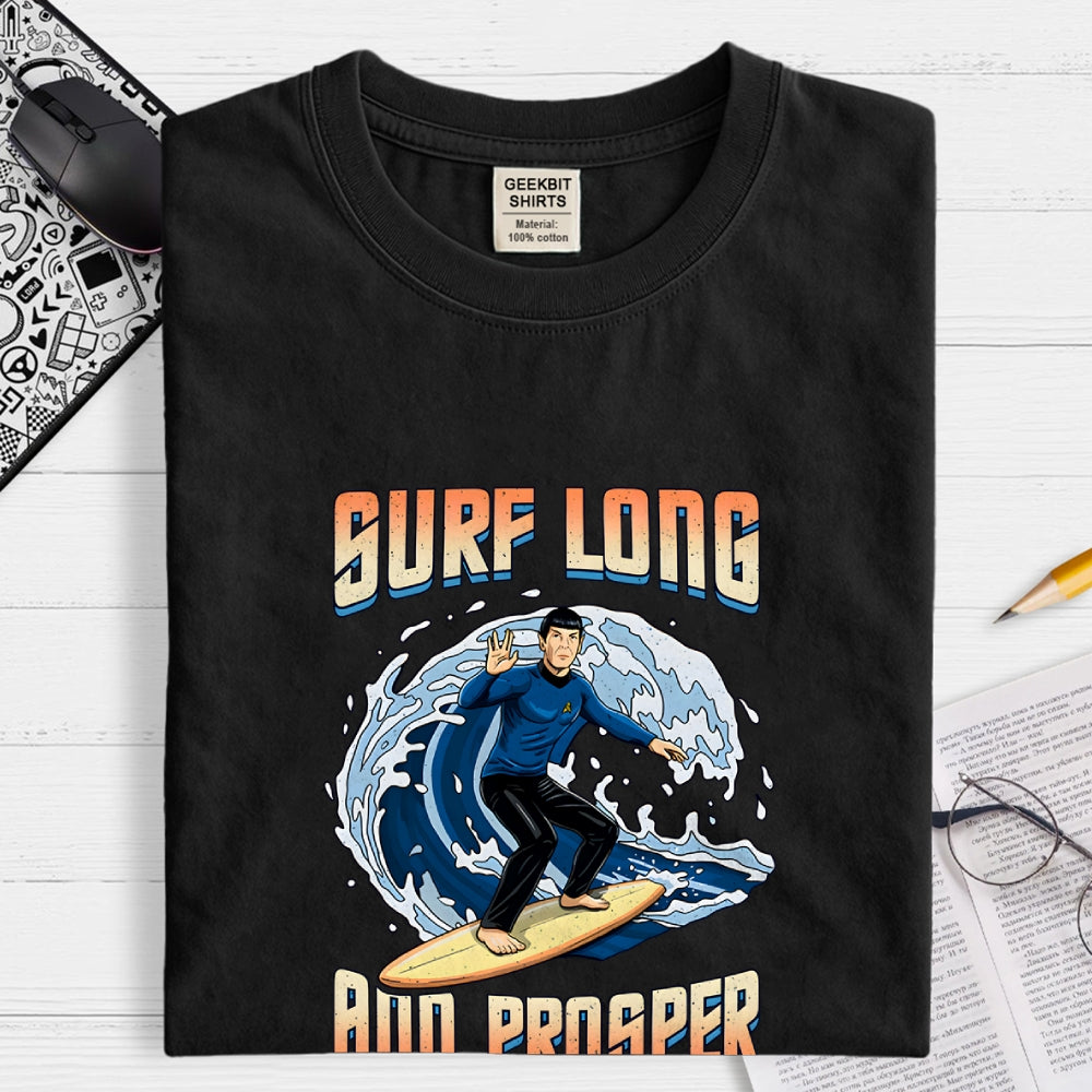Surf Long And Prosper  T-Shirt