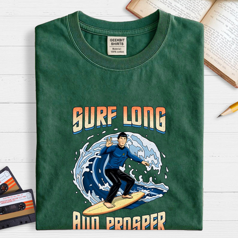 Surf Long And Prosper  T-Shirt