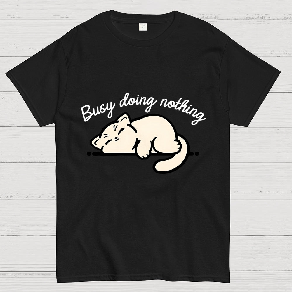 Busy Doing Nothing  T-Shirt