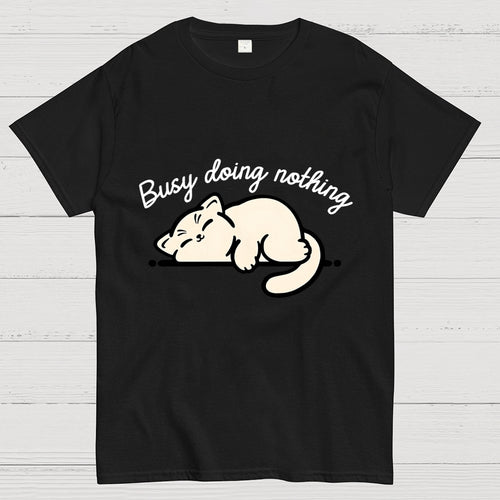 Busy Doing Nothing  T-Shirt