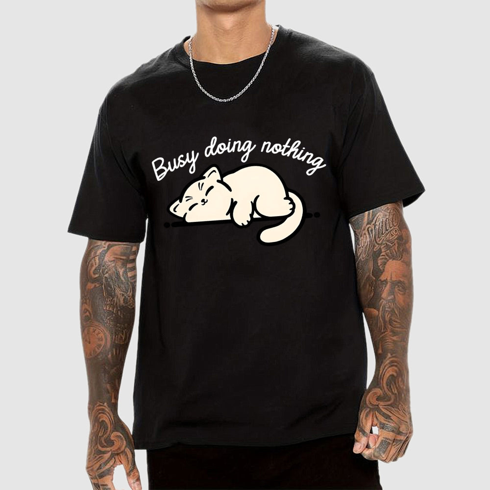 Busy Doing Nothing  T-Shirt