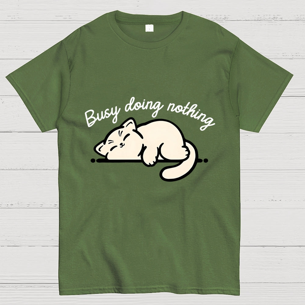 Busy Doing Nothing  T-Shirt