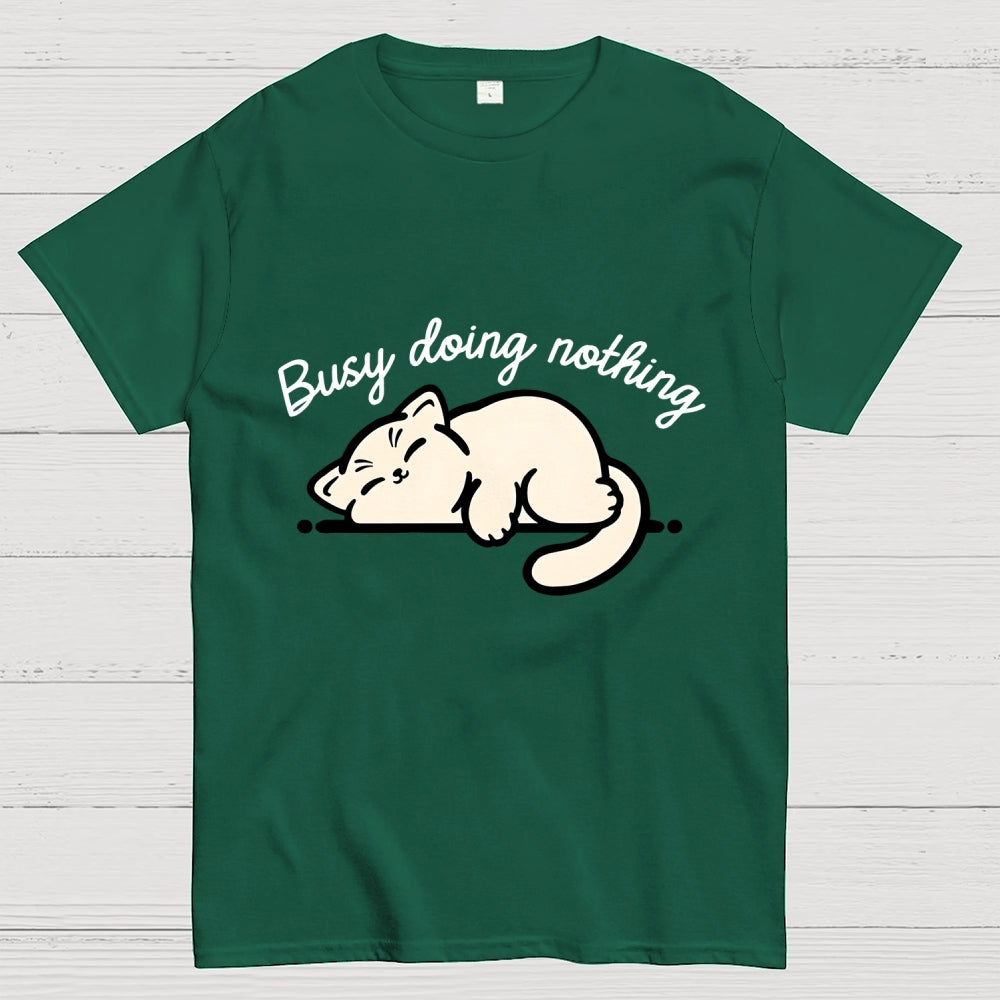 Busy Doing Nothing  T-Shirt