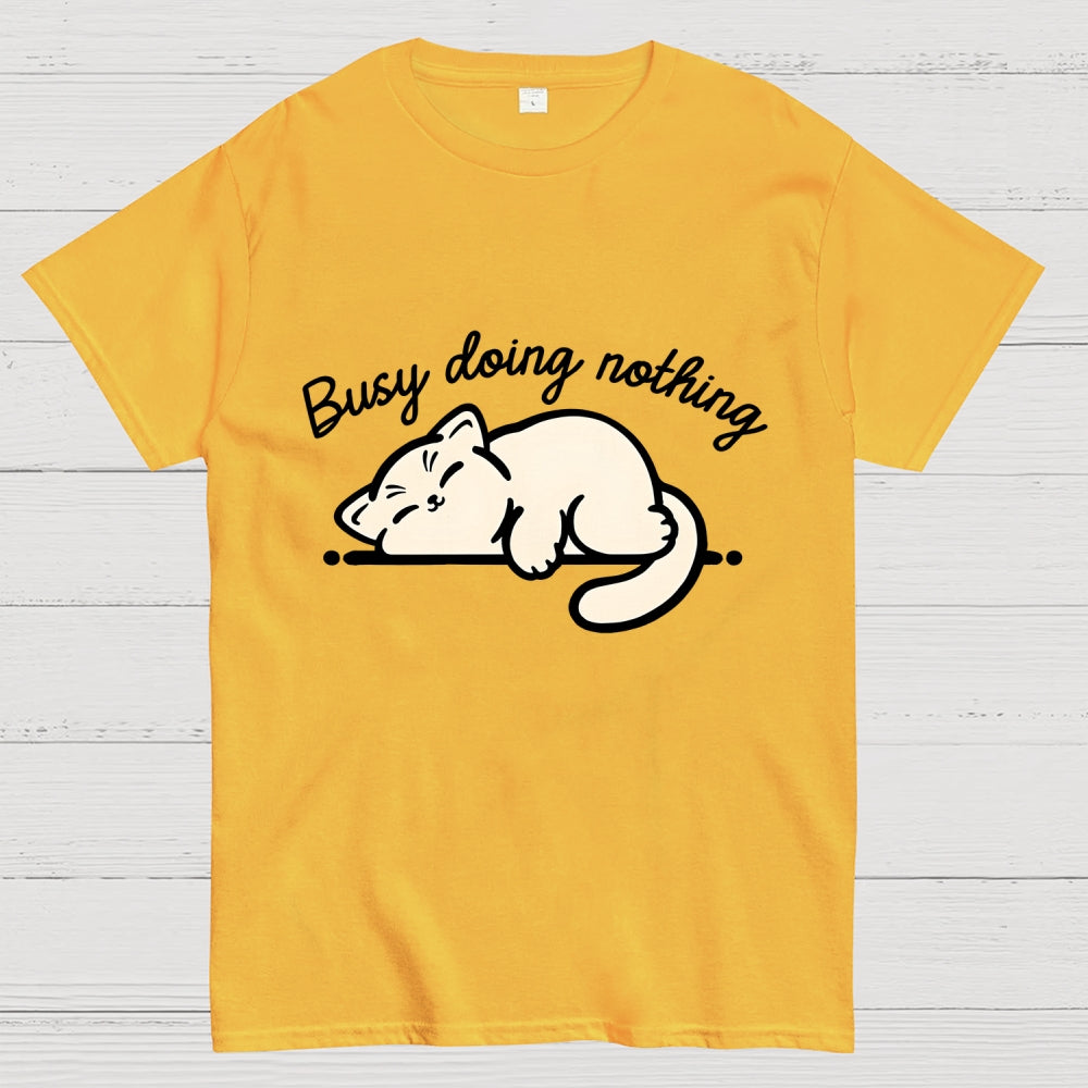Busy Doing Nothing  T-Shirt