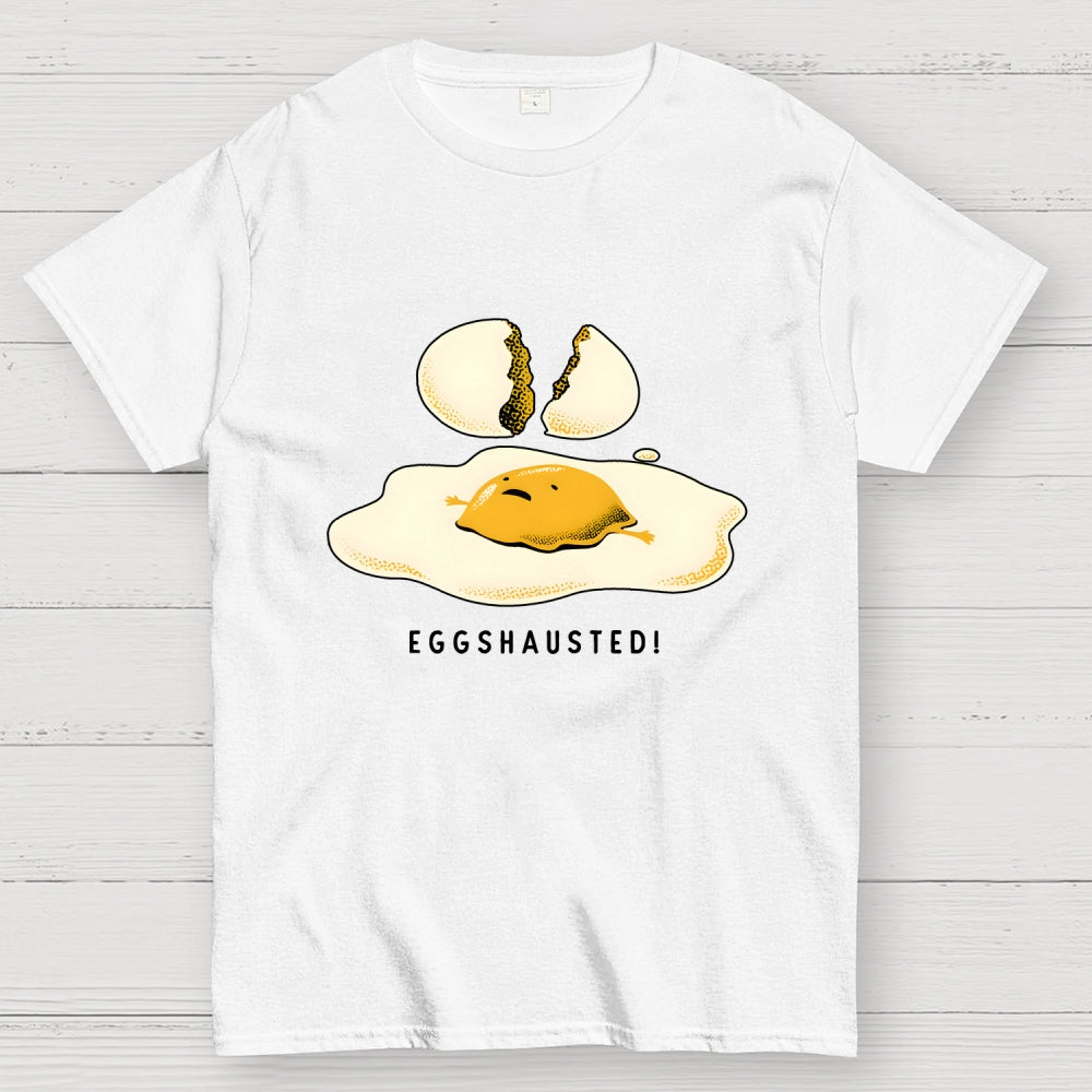 Egghausted Exhausted Funny Egg  T-Shirt