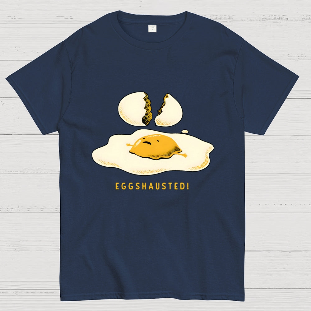 Egghausted Exhausted Funny Egg  T-Shirt