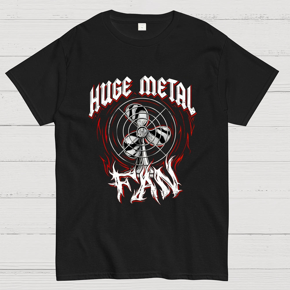 Huge Metal Fan  T-Shirt