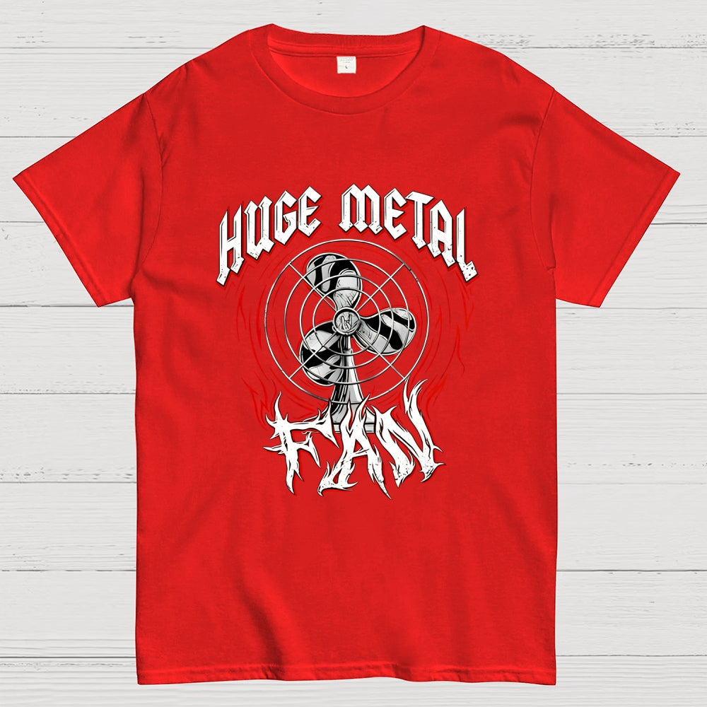 Huge Metal Fan  T-Shirt