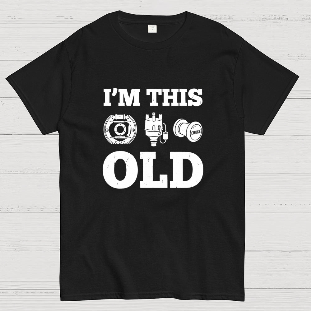 I'm This Old  T-Shirt