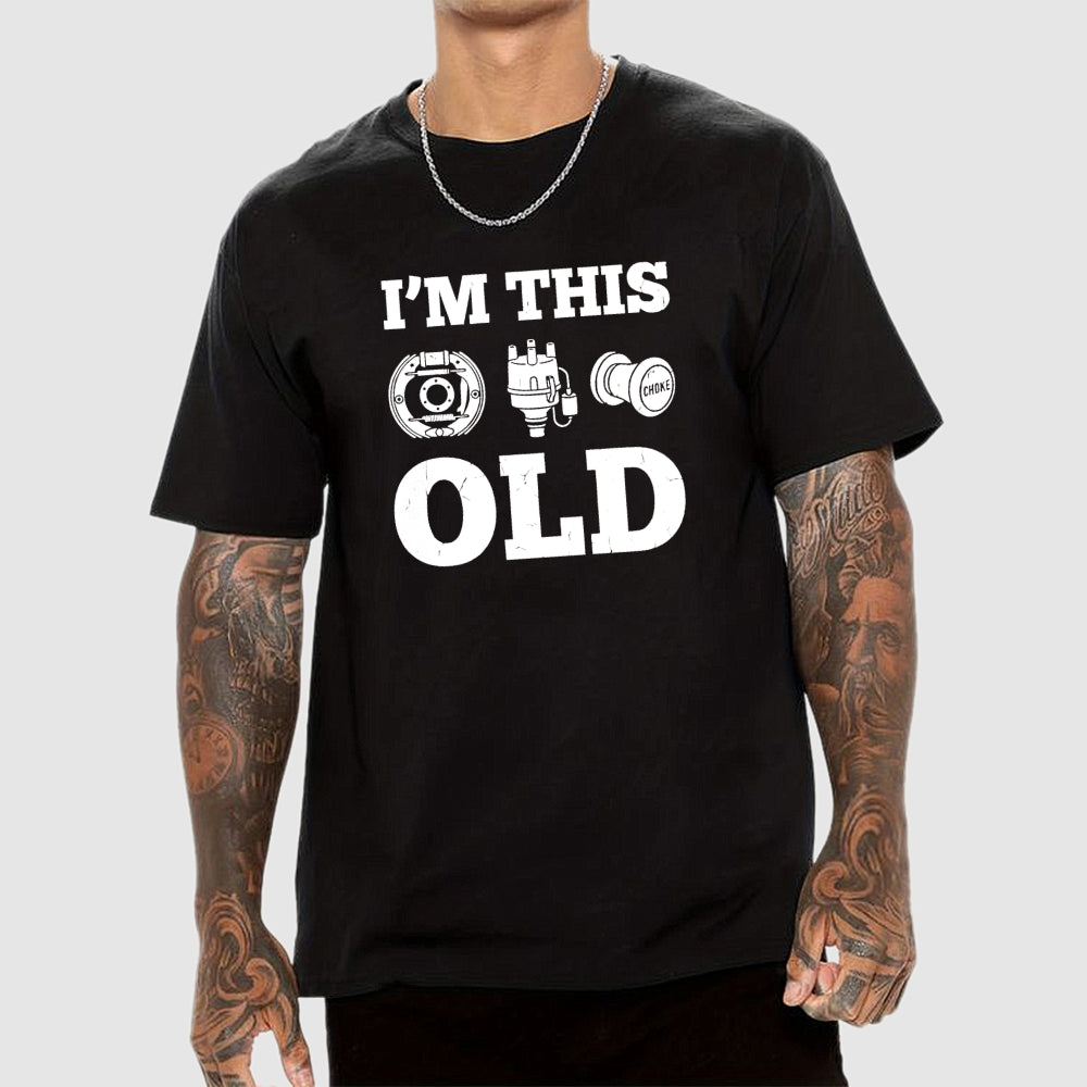 I'm This Old  T-Shirt