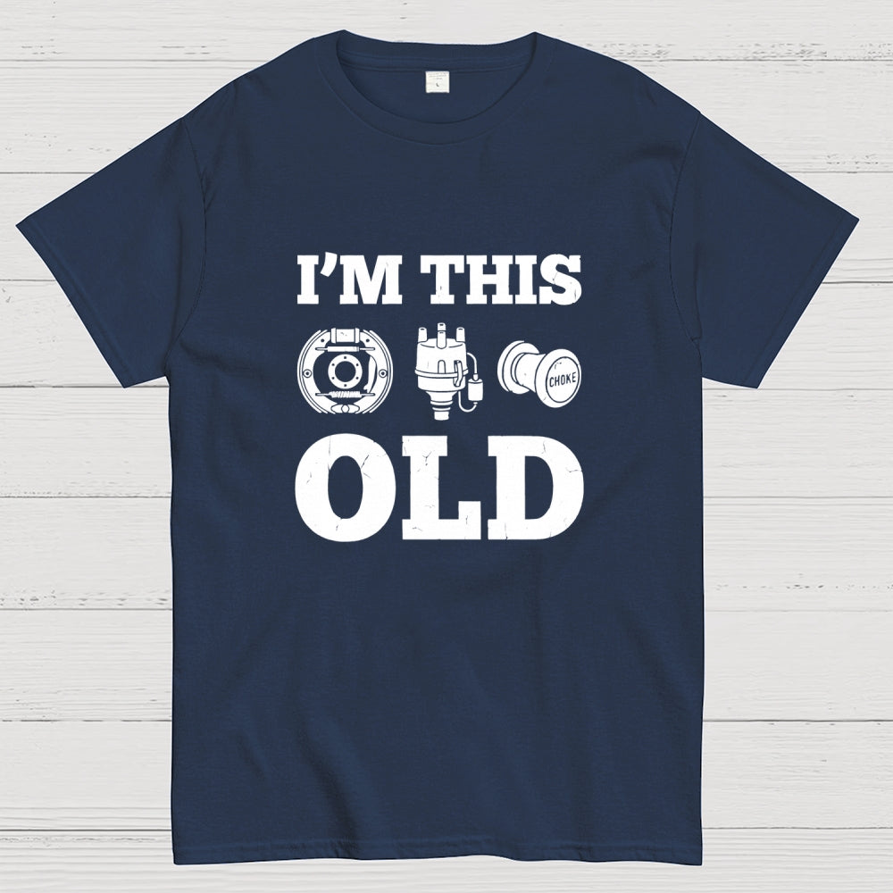 I'm This Old  T-Shirt