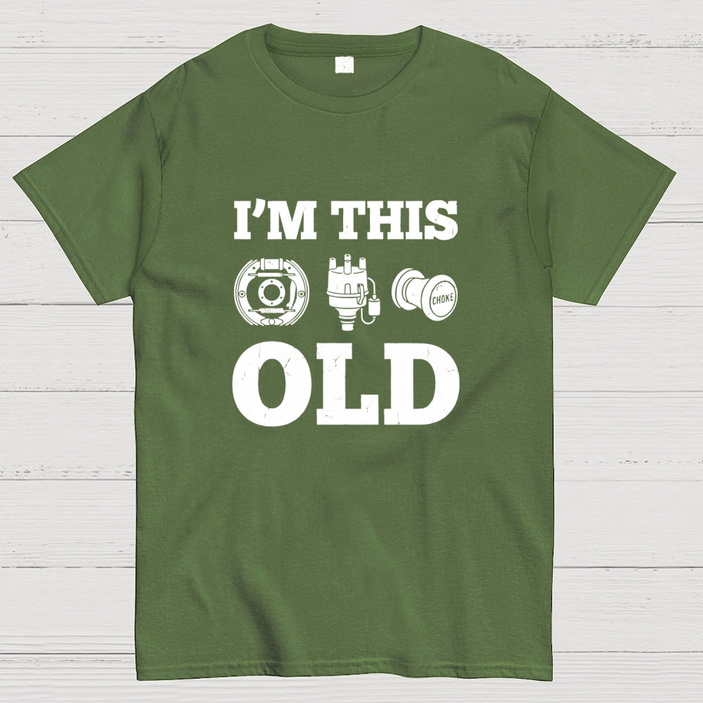 I'm This Old  T-Shirt
