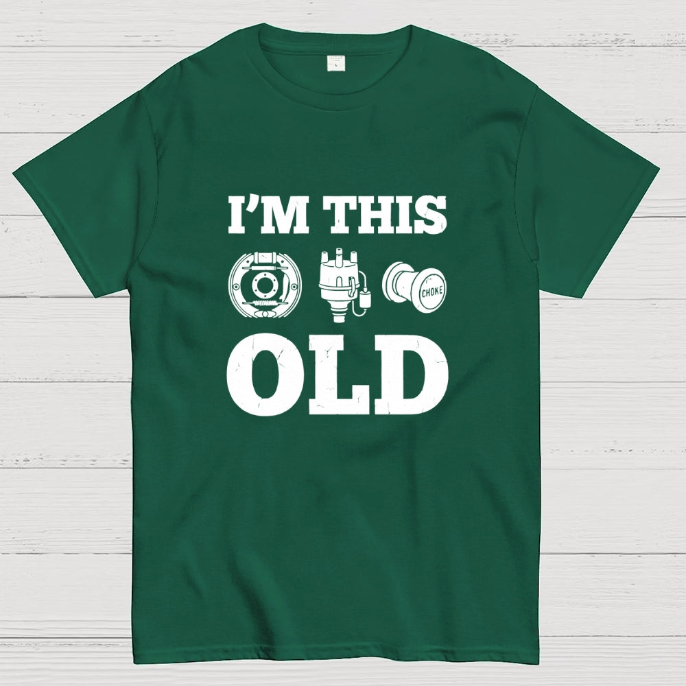 I'm This Old  T-Shirt