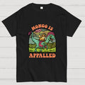 Mongo Is Appalled  T-Shirt