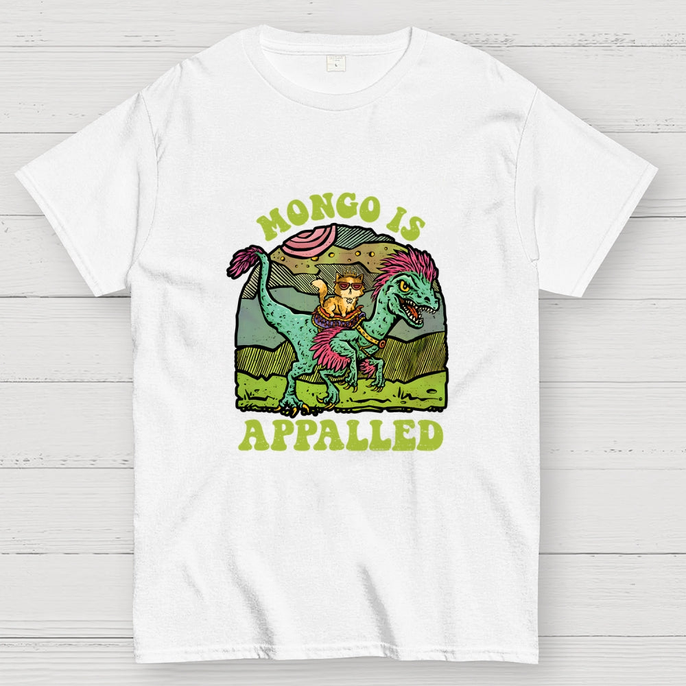 Mongo Is Appalled  T-Shirt