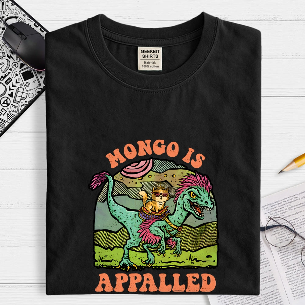Mongo Is Appalled  T-Shirt