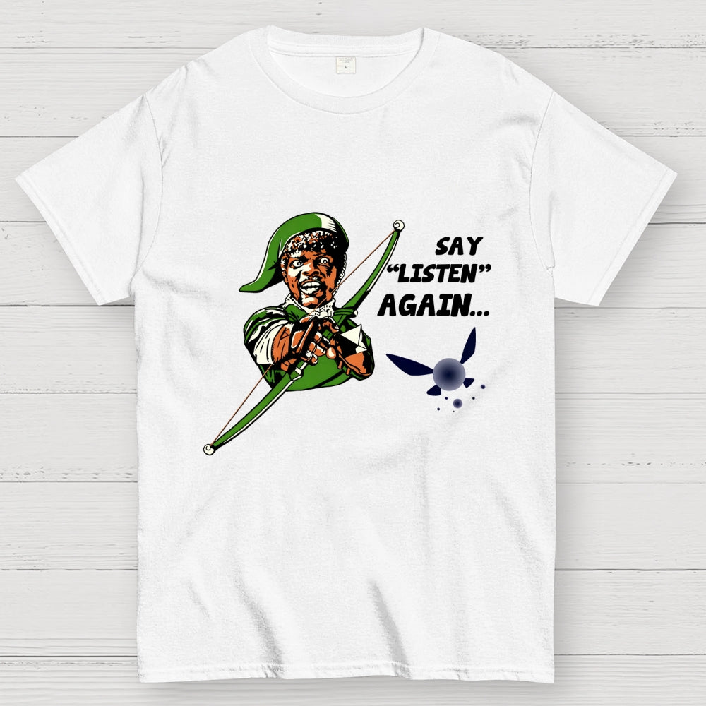 Say Listen Again  T-Shirt