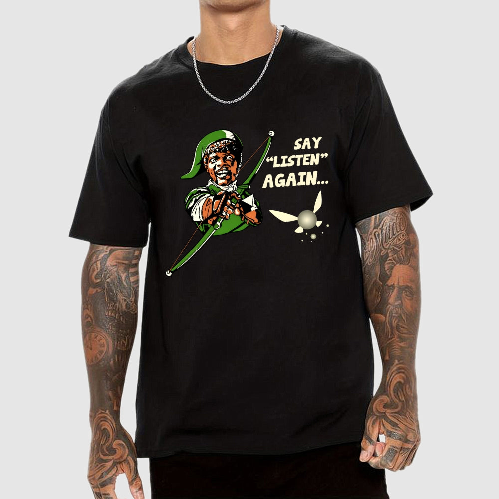 Say Listen Again  T-Shirt