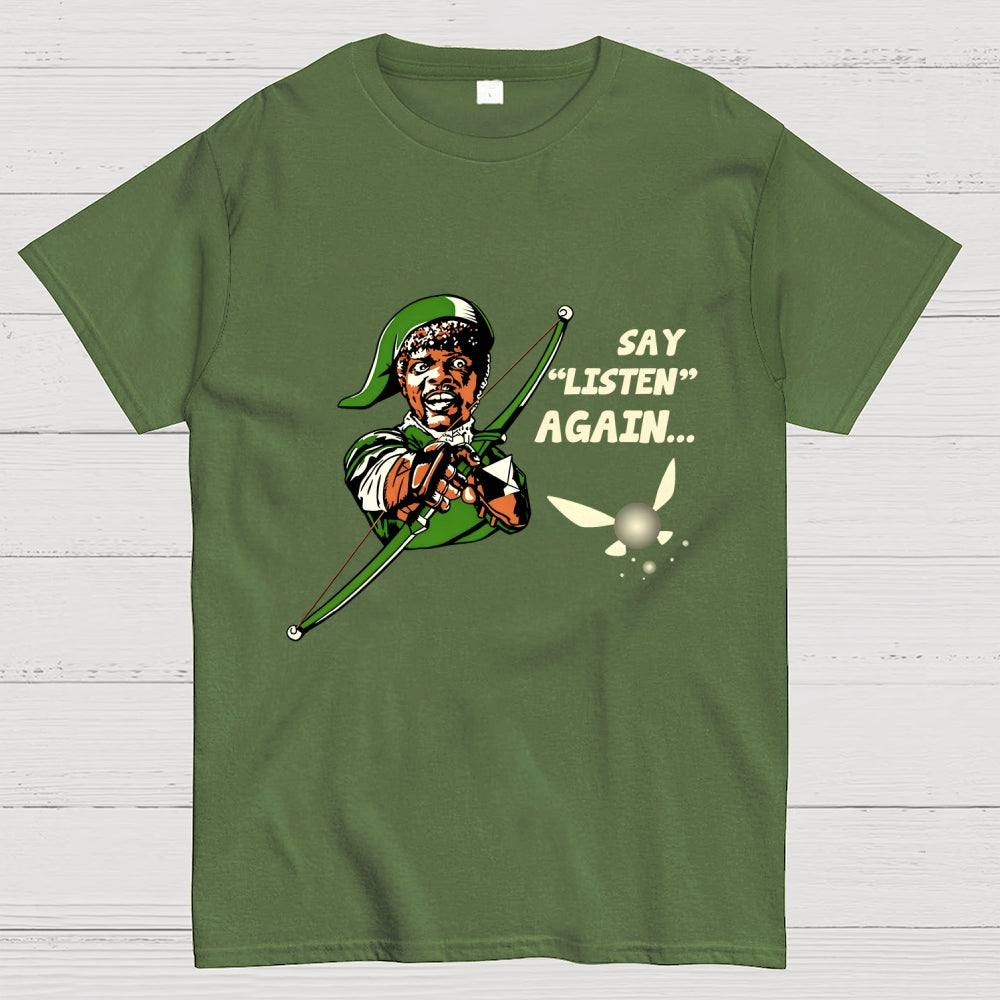 Say Listen Again  T-Shirt