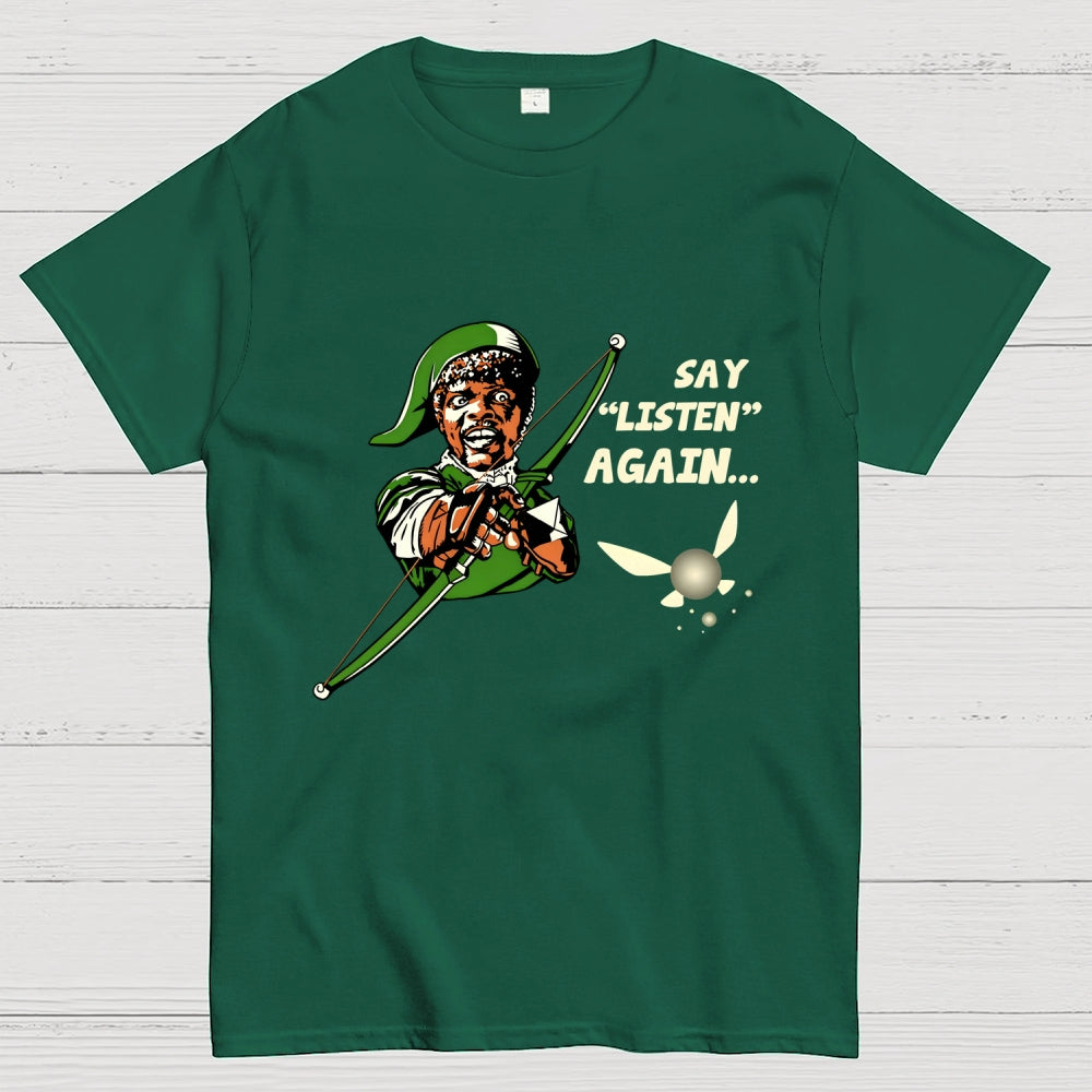 Say Listen Again  T-Shirt