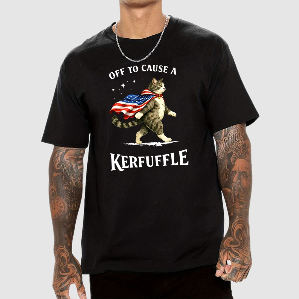 Off to Cause a Kerfuffle  T-Shirt