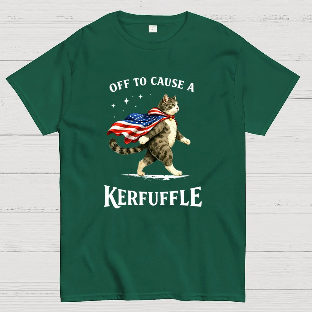 Off to Cause a Kerfuffle  T-Shirt