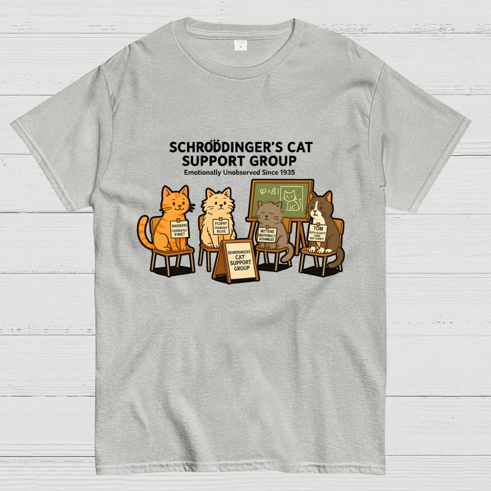 Schrödinger’s Cat Support Group - Emotionally Unobserved Since 1935  T-Shirt