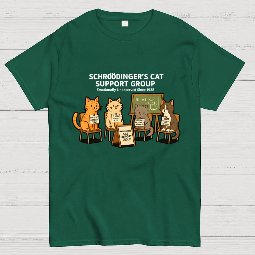 Schrödinger’s Cat Support Group - Emotionally Unobserved Since 1935  T-Shirt