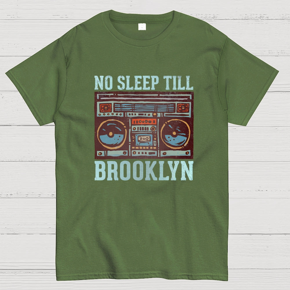 No Sleep Till Brooklyn  T-Shirt