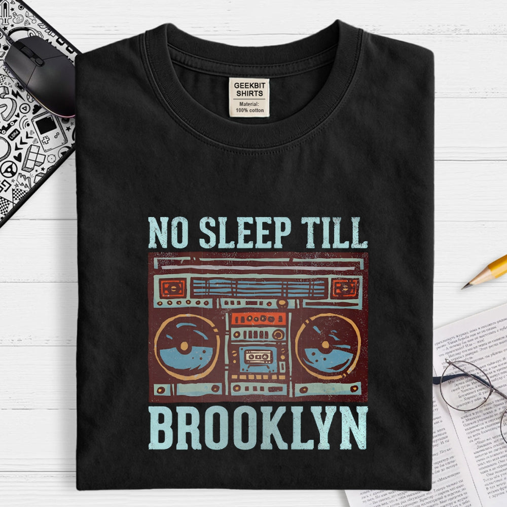 No Sleep Till Brooklyn  T-Shirt