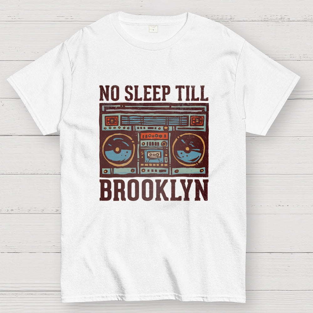 No Sleep Till Brooklyn  T-Shirt