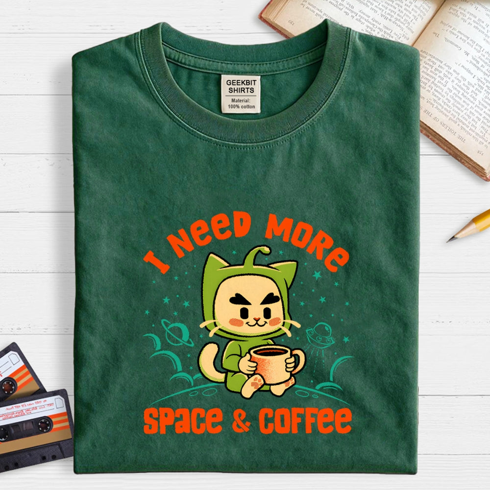 I Need More Space and Coffee  T-Shirt