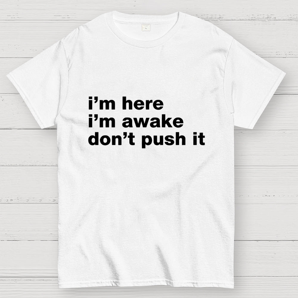 Awake But Not Ready Vibe  T-Shirt