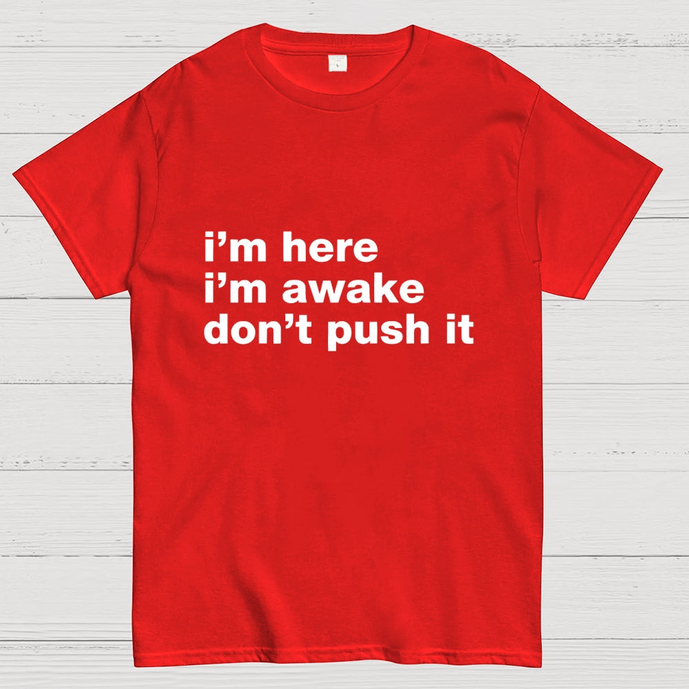 Awake But Not Ready Vibe  T-Shirt