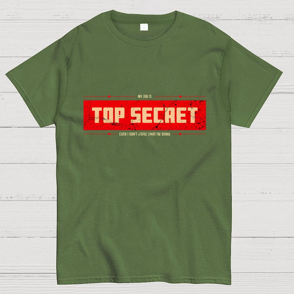 Top Secret Job  T-Shirt