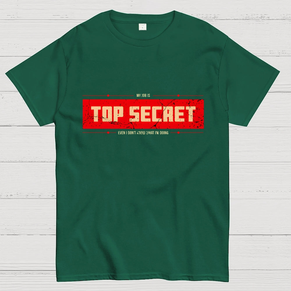 Top Secret Job  T-Shirt