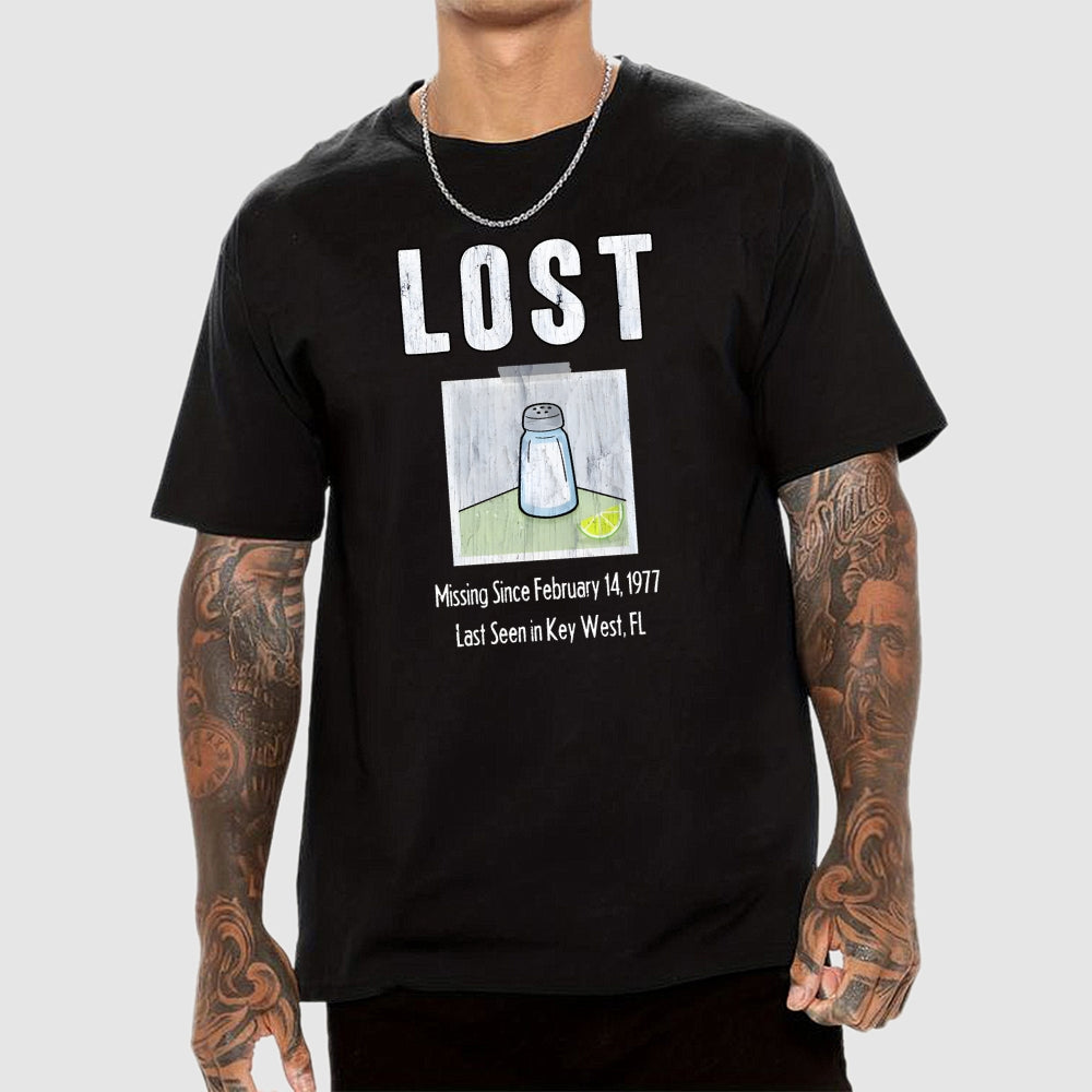 Lost Shaker Of Salt  T-Shirt