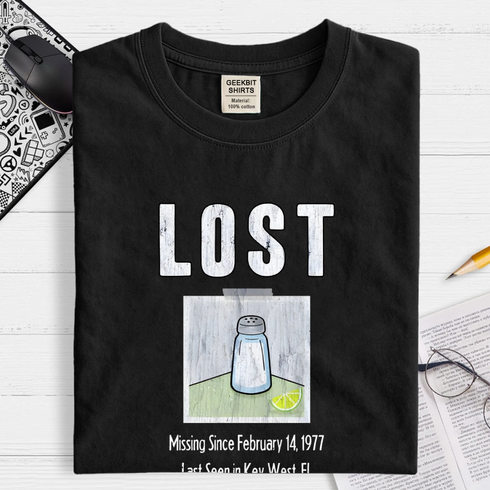 Lost Shaker Of Salt  T-Shirt