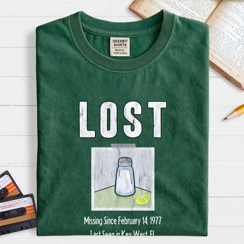 Lost Shaker Of Salt  T-Shirt
