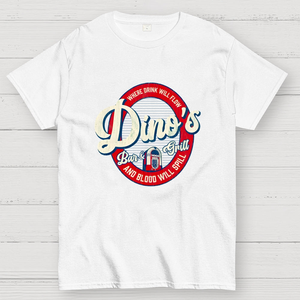 Dino's Bar & Grill  Where Blood Will Spill  T-Shirt