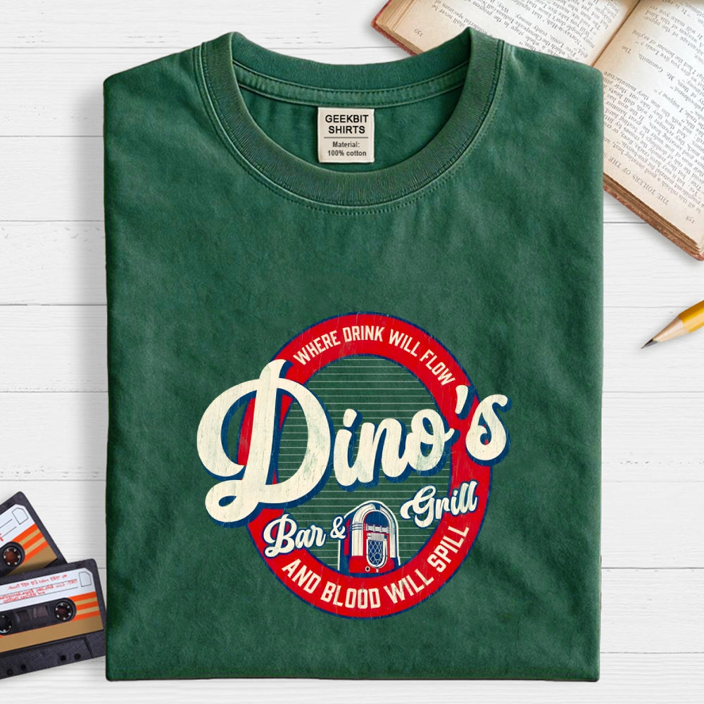 Dino's Bar & Grill  Where Blood Will Spill  T-Shirt