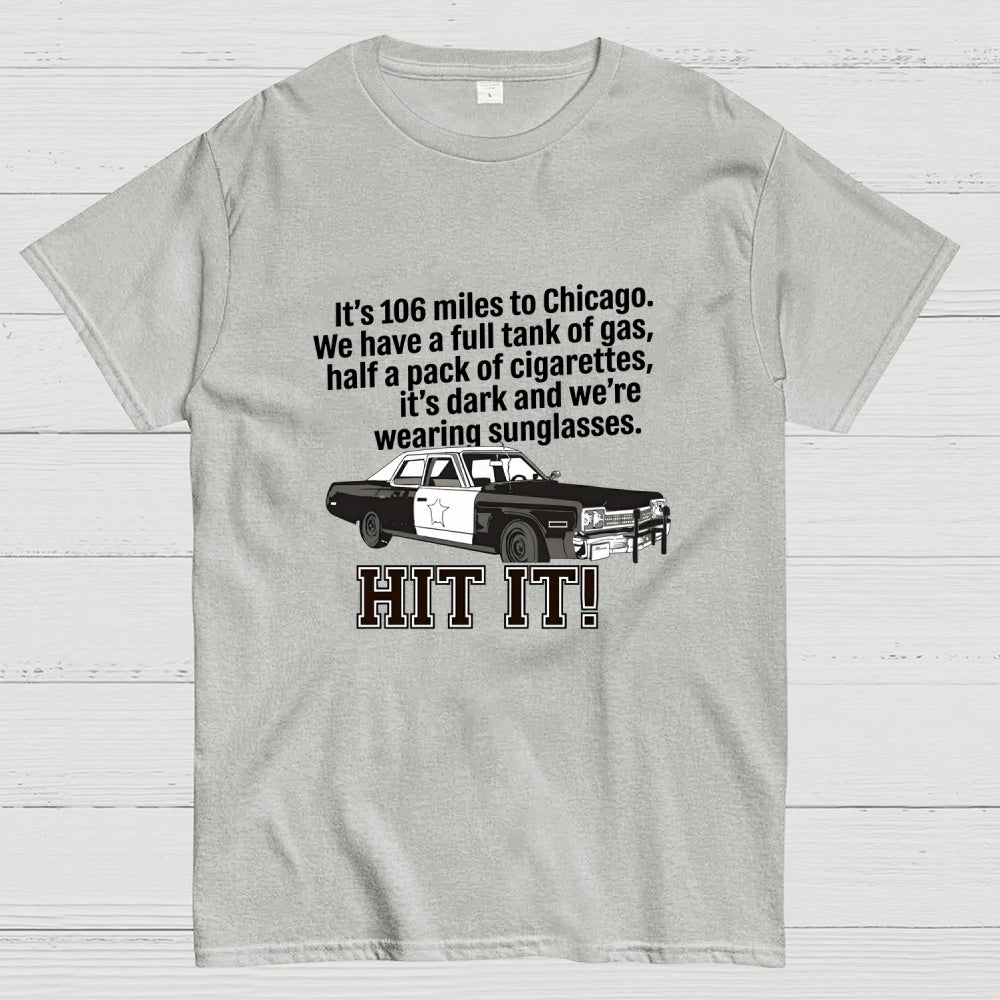 106 Miles To Chicago Music Cult Classic Movie Quote Art Print  T-Shirt