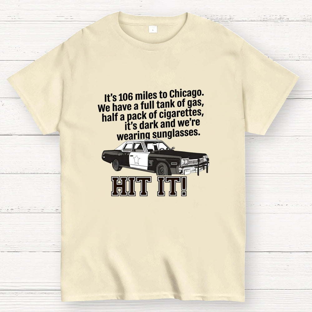 106 Miles To Chicago Music Cult Classic Movie Quote Art Print  T-Shirt