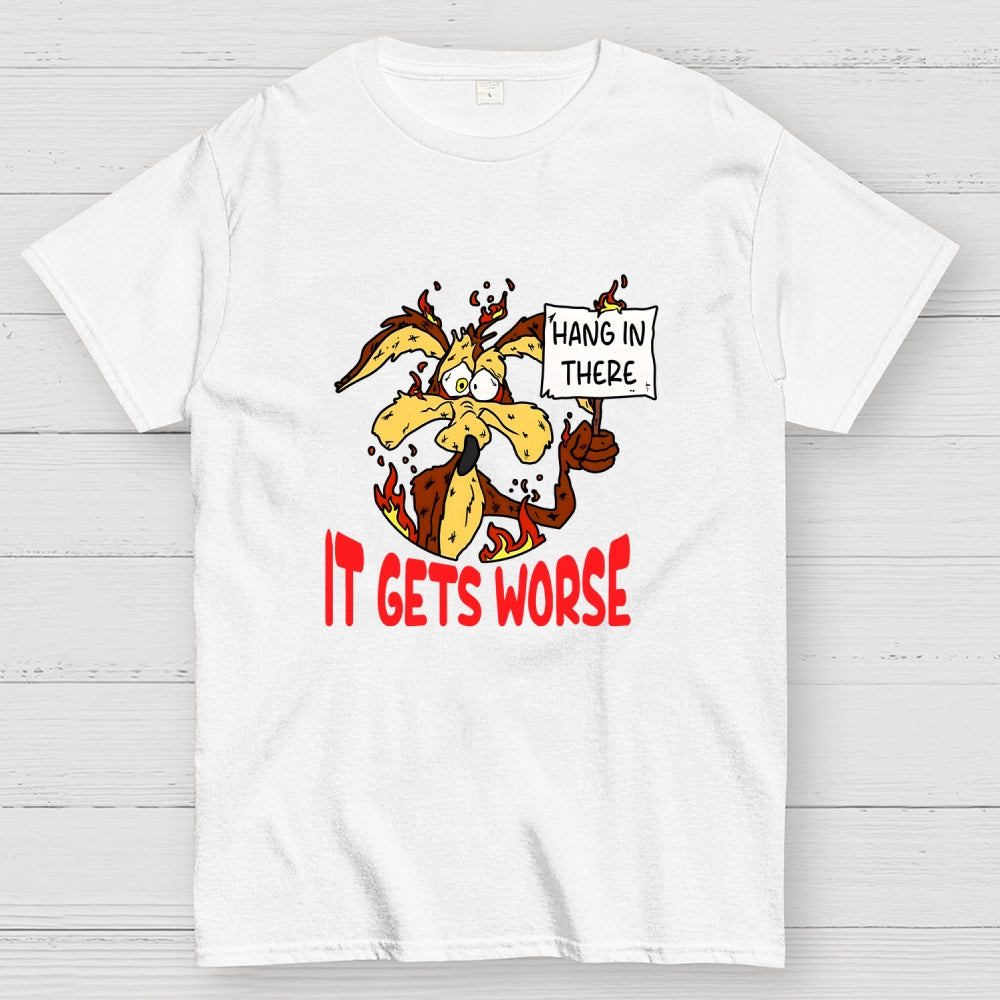 Hang In There  T-Shirt