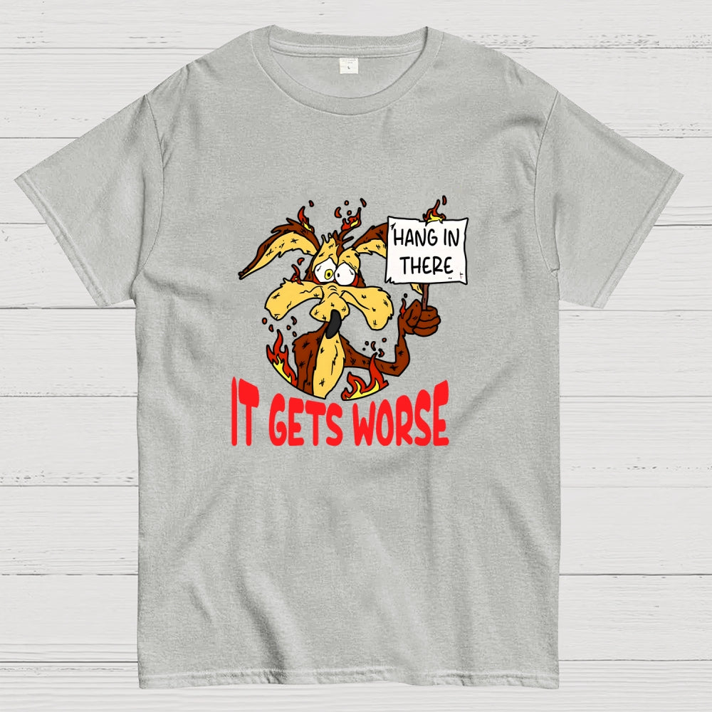 Hang In There  T-Shirt
